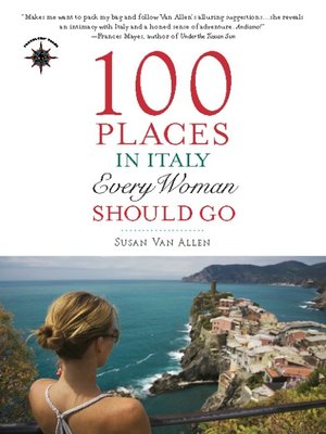 cover image of 100 Places in Italy Every Woman Should Go